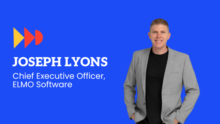 ELMO Software announces Joseph Lyons as new CEO