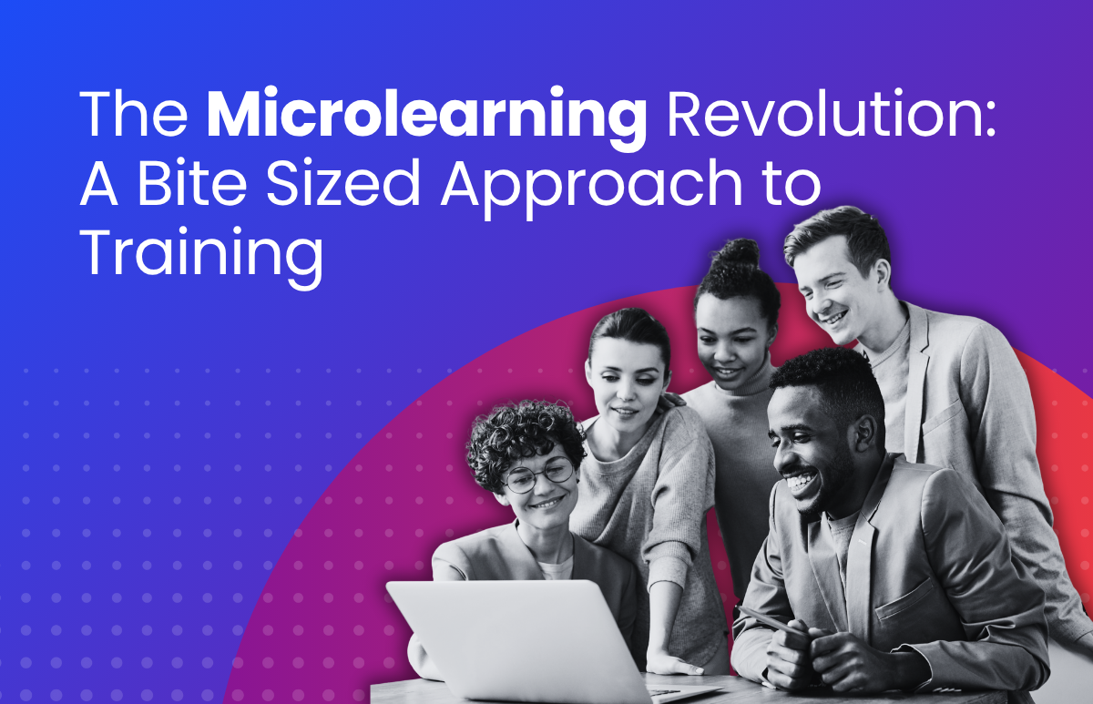 The Microlearning Revolution A Bite Sized Approach to Training