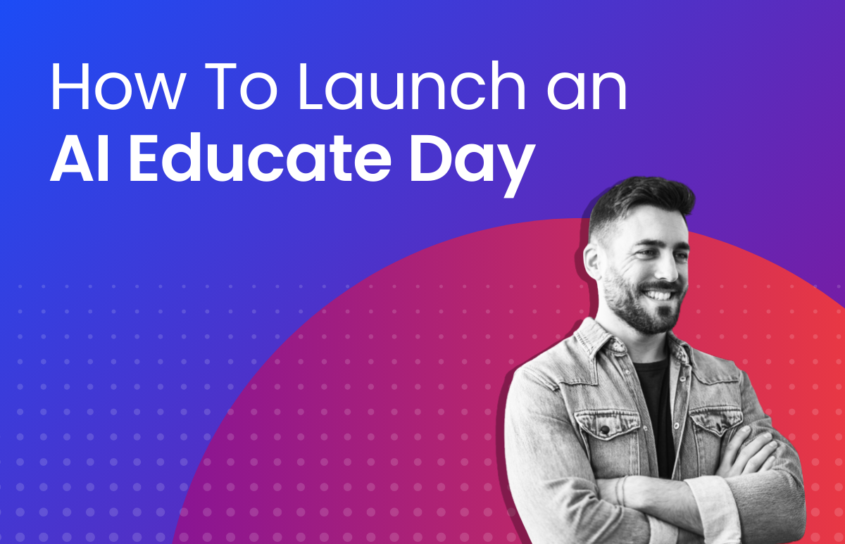 How to Launch an AI Educate Day