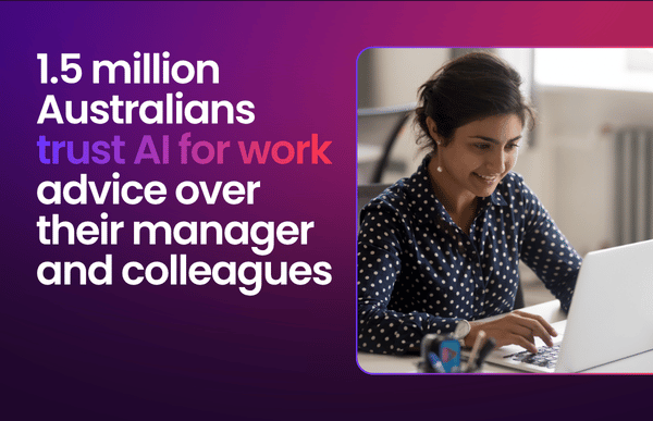 1.5 million Australians trust AI for work advice over their manager and colleagues